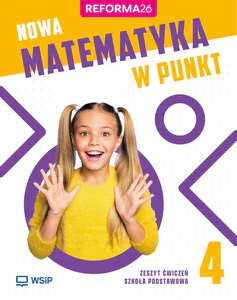 Matematyka SP 4 Nowa matematyka w punkt ćwiczenia