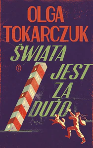 Świata jest za dużo Świata jest za dużo
