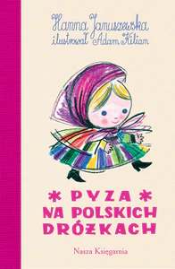 Pyza na polskich dróżkach Pyza na polskich dróżkach
