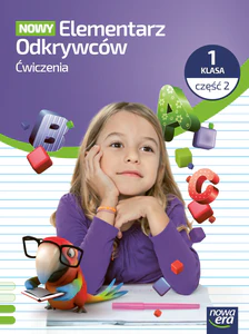 NOWY ELEMENTARZ ODKRYWCÓW Zeszyt ćwiczeń klasa 1 część 2 EDYCJA 2026 NOWY ELEMENTARZ ODKRYWCÓW Zeszyt ćwiczeń klasa 1 część 2 EDYCJA 2026