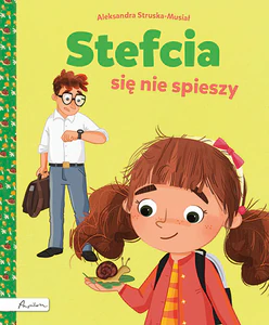 Stefcia się nie spieszy