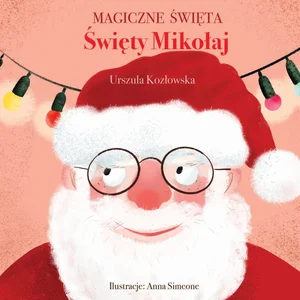 Magiczne święta Święty Mikołaj Magiczne święta Święty Mikołaj