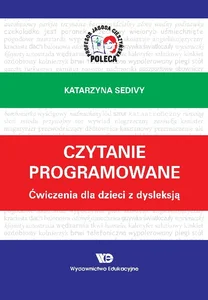 Czytanie programowane Ćwiczenia dla dzieci z dysleksją