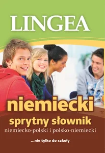 Niemiecko-polski polsko-niemiecki sprytny słownik nie tylko do szkoły Niemiecko-polski polsko-niemiecki sprytny słownik nie tylko do szkoły