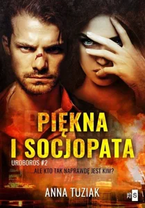 Piękna i socjopata Uroboros Tom 2