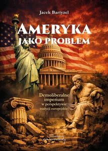 Ameryka jako problem Ameryka jako problem