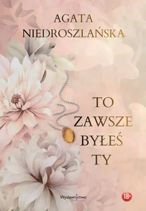 To zawsze byłeś Ty To zawsze byłeś Ty