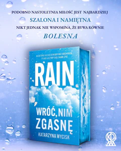 Rain. Wróć, nim zgasnę (ilustrowane brzegi)