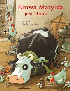 Krowa Matylda jest chora Krowa Matylda jest chora
