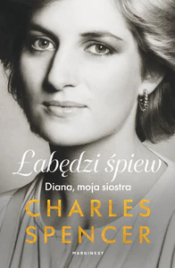Łabędzi śpiew. Diana, moja siostra