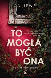 To mogła być ona