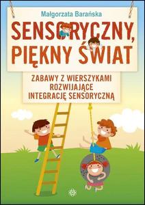 Sensoryczny piękny świat Sensoryczny piękny świat