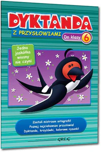Dyktanda z przysłowiami do klasy 6 szkoła podstawowa