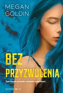 Bez przyzwolenia Tym razem prawda zostanie ujawniona