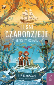 Leśni czarodzieje Sekrety oceanu Tom 3
