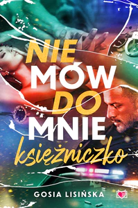 Nie mów do mnie "księżniczko" Nie mów do mnie "księżniczko"
