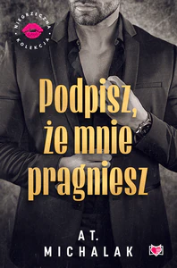 Podpisz, że mnie pragniesz