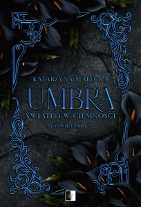 Umbra. Światło w ciemności. Synowie Umbry. Tom 2