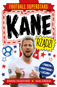 Kane rządzi. Football superstars