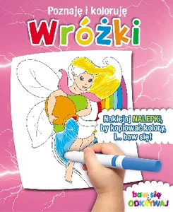 Wróżki. Poznaję i koloruję Wróżki. Poznaję i koloruję