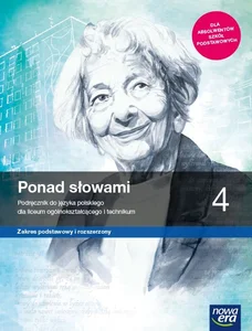 Ponad słowami 4 Podręcznik Zakres podstawowy i rozszerzony Szkoła ponadpodstawowa