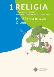 Religia 1 poradnik metodyczny Pan Bóg jest naszym Ojcem