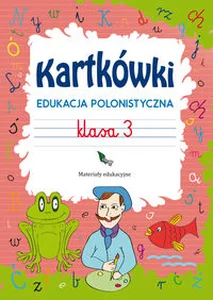 Kartkówki Edukacja polonistyczna Klasa 3 Materiały edukacyjne Kartkówki Edukacja polonistyczna Klasa 3 Materiały edukacyjne