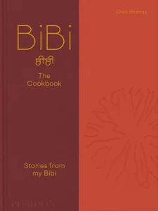 BiBi The Cookbook. Stories from my Bibi BiBi The Cookbook. Stories from my Bibi