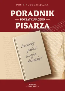 Poradnik początkującego pisarza Poradnik początkującego pisarza