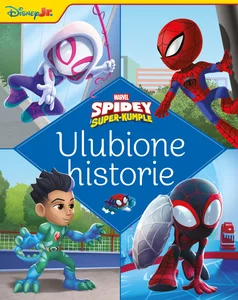 Ulubione historie. Marvel Spidey i Super-kumple Ulubione historie. Marvel Spidey i Super-kumple
