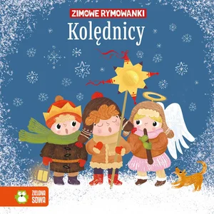 Zimowe rymowanki. Kolędnicy Zimowe rymowanki. Kolędnicy