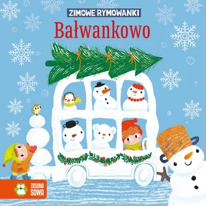Zimowe rymowanki. Bałwankowo Zimowe rymowanki. Bałwankowo