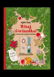 Witaj, Gwiazdko! 24 opowieści świąteczne Myszonka Witaj, Gwiazdko! 24 opowieści świąteczne Myszonka