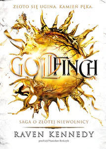 Goldfinch. Saga o złotej niewolnicy. Tom 6