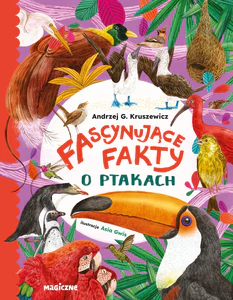 Fascynujące fakty o ptakach Fascynujące fakty o ptakach