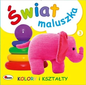 Świat maluszka Kolory i kształty