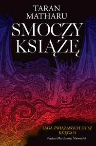 Smoczy książę. Saga związanych dusz. Tom 2