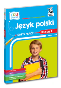 Język polski. Karty pracy. Klasa 1. Kapitan Nauka. EDUseria Język polski. Karty pracy. Klasa 1. Kapitan Nauka. EDUseria