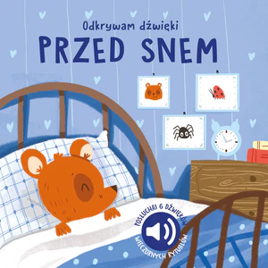 Przed snem. Odkrywam dźwięki Przed snem. Odkrywam dźwięki